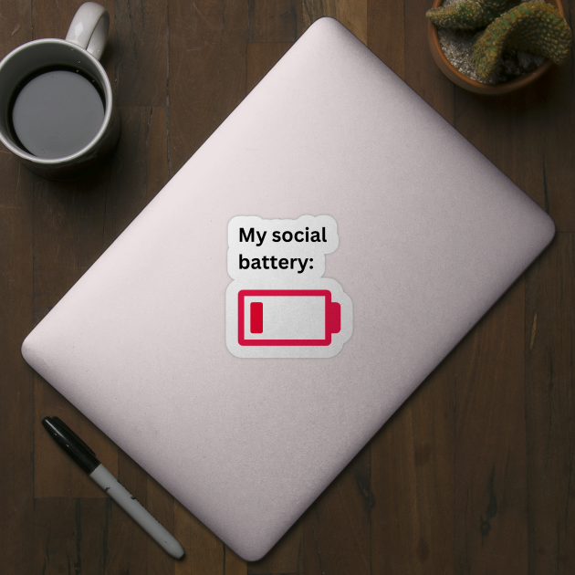 Low social battery by ms.fits